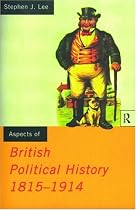 Aspects of British Political History: 1815-1914 (Aspects of History)