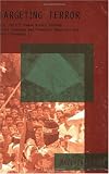 Targeting Terror: U.S. Policy Toward Middle Eastern State Sponsors and Terrorist Organizations, Post-September 11 (Policy Papers (Washington Institute ... Institute for Near East Policy), No. 58.)