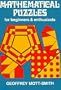 Mathematical Puzzles for Beginners and Euthusiasts
