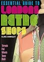 Essential Guide to London's Retro Shops