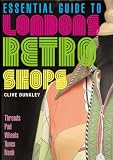 Essential Guide to London s Retro Shops