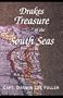 Drakes Treasure of the South Seas
