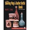 The Shaving Mug & Barber Bottle Book: With Value Guide