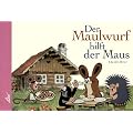 Der Maulwurf hilft der Maus