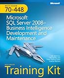 Microsoft SQL server 2008--business intelligence development and maintenance : MCTS self-paced training kit (exam 70-448)
