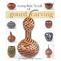 Complete Book of Gourd Carving