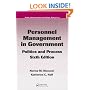 Personnel Management in Government: Politics and Process, Sixth Edition (Public Administration and Public Policy)