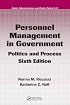 Personnel Management in Government: Politics and Process, Sixth Edition (Public Administration and Public Policy)