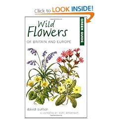 Green Guide to Wild Flowers of Britain and Europe (Green Guides)