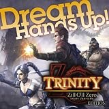 Hands Up! TRINITY Zill Oll Zero Edition