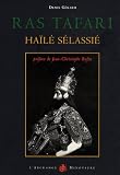Ras Tafari Ha�l� S�lassi� : Visages du dernier empereur d'Ethiopie