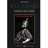 Ras Tafari Ha�l� S�lassi� : Visages du dernier empereur d'Ethiopie