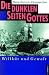 Die dunklen Seiten Gottes 1: Willkür und Gewalt