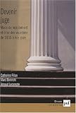 Revue Presses Universitaires de France - PUF  / Devenir juge : Modes de recrutement et crise des vocations de 1830 à nos jours