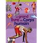 Le grand livre du corps humain by DR PATRICIA MACNAIR