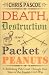 Death Destruction and a Packet of Peanuts: A Rollicking Pub Crawl Through Four Years Of The English Civil War