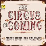The Circus is Coming