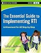 The Essential Guide to RTI: An Integrated, Evidence-Based Approach