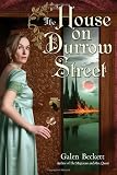 The House on Durrow Street by Galen Beckett