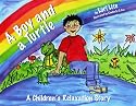 A Boy and a Turtle: A Children's Relaxation Story to improve sleep, manage stress, anxiety, anger (Indigo Dreams)