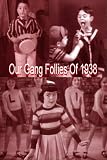  : Our Gang Follies of 1938: 16x9 Widescreen TV.