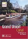 Grand Union Canal: South: Northampton to the Thames ("Waterways World" Canal Guides)