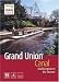 Grand Union Canal: South: Northampton to the Thames ("Waterways World" Canal Guides)