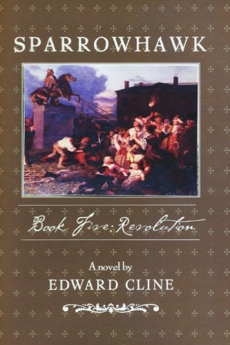 Sparrowhawk: Book Five, Revolution: A Novel of the American Revolution (Volume 5)