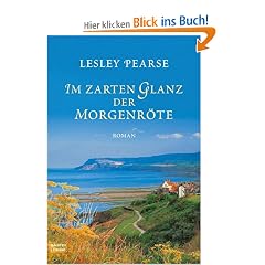 Im zarten Glanz der Morgenr�te: Roman