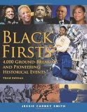 Black Firsts: 4,000 Ground-Breaking and
