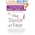 The Dance of Fear: Rising Above Anxiety, Fear, and Shame to Be Your Best and Bravest Self