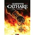 Le dernier cathare, Tome 1 : Tuez-les tous !