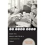 No Time Outs: What It's Really Like to Be a Sportswriter Today