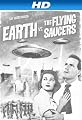 Earth vs. The Flying Saucers [HD]