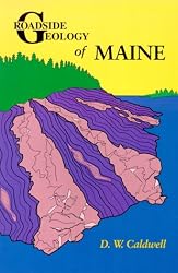 Roadside Geology of Maine (Roadside Geology Series)