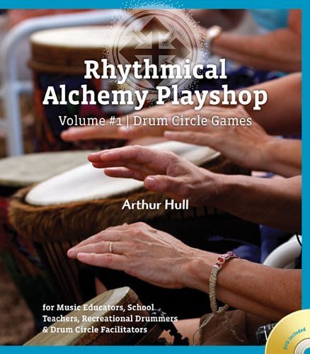 Rhythmical Alchemy Playshop Volume #1 - Drum Circle Games (Book/DVD)