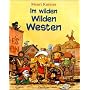 Im wilden Wilden Westen