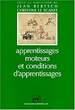 Apprentissages moteurs et conditions d\'apprentissages