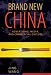 Brand New China: Advertising, Media, and Commercial Culture