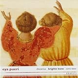 Eya Pueri, Chants De Noel Des