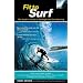 Fit to Surf: The Surfer's Guide to Strength and Conditioning