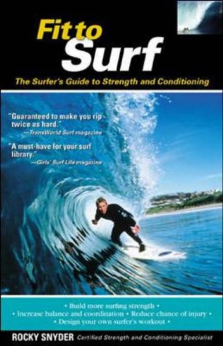 Buy Fit to Surf: The Surfer's Guide to Strength and Conditioning online at Discounted New and Used prices. Delivered to your door with Off-The-Bookshelf.