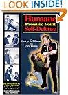 Humane Pressure Point Self-Defense: Dillman Method for Law Enforcement, Medical Personnel, Business Professionals, Men and Women