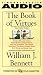 The Book of Virtues: An Audio Library of Great Moral Stories (Book Of Virtues Collection)