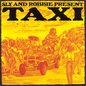 Sly And Robbie Present Taxi [Edizione: Francia]