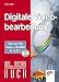 Digitale Videobearbeitung. Mit CD-ROM.