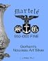 Martele: 950-1000 fine Gorham's nouveau art silver