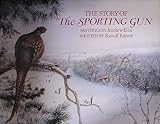 The story of the sporting gun