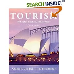 Tourism. Principles, Practices, Philosophies (Gebundene Ausgabe)