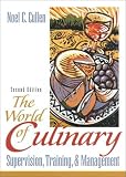 The World of Culinary Supervision, Training, and Management